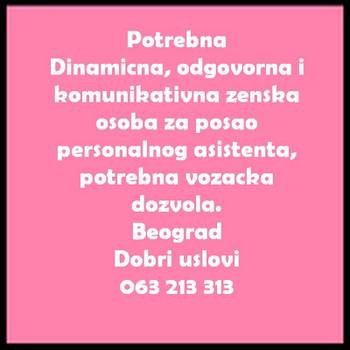 Odgovorna, dinamicna i komunikativna zenska osoba za posao personalnog asistenta